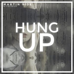Hung Up(feat. Rosebud)