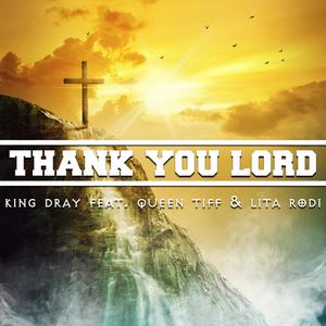 Thank You Lord (feat. Queen Tiff & Lita Rodi)