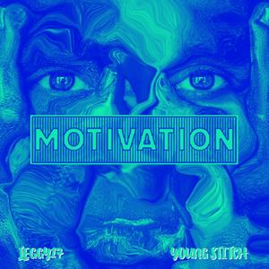 Motivation(feat. Young Stitch) (Explicit)
