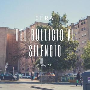 Del bullicio al silencio (Explicit)