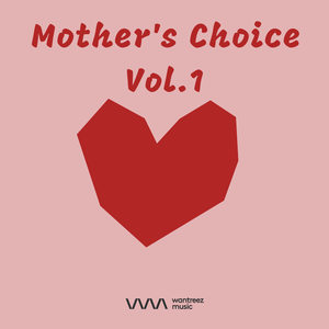 Mother's Choice Vol.1