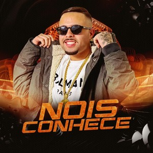 Nois Conhece (Explicit)