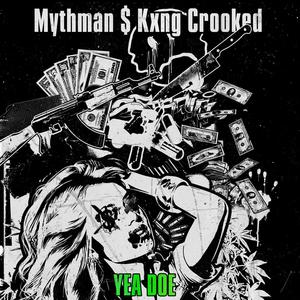 Yea Doe (feat. Kxng Crooked & Blackspit ) [Explicit]