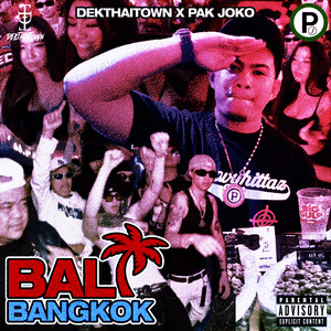 BALI BANGKOK (Explicit)