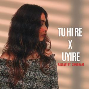 Tu Hi Re (feat. Shubham Bhat)