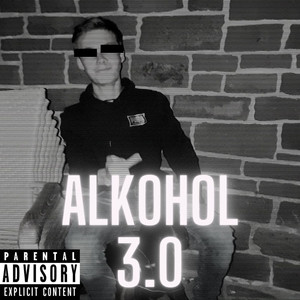 Alkohol 3.0 (Explicit)