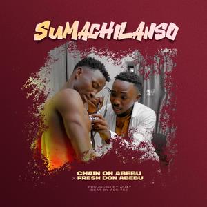 Sumachilanso (feat. Fresh Don Abebu)