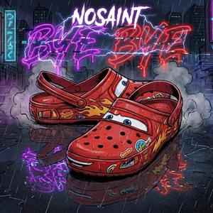 nosaint - bye bye (Explicit)