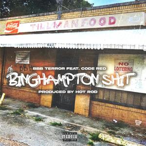 Binghampton **** (feat. Code Red BBB) [Explicit]