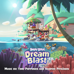 Angry Birds Dream Blast Environment 2024 Soundtrack