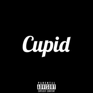 Cupid (Explicit)