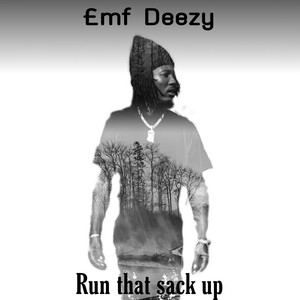 Run That Sack Up (Explicit)