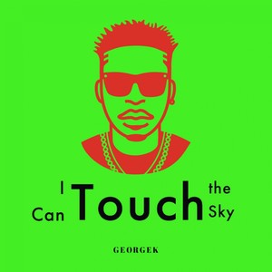 I Can Touch the Sky