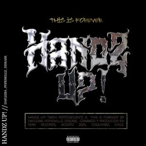 Handz Up! (feat. Popeskillz, Disease & Raheem El-Shabazz) (Explicit)