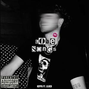 LOVE SONGS (feat. Lilked) [Explicit]