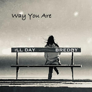 Way You Are (feat. ill Day) [Explicit]