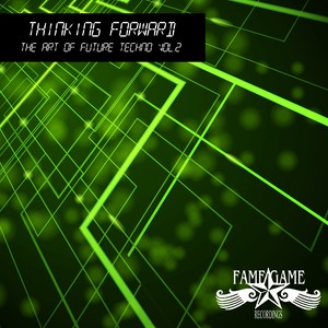 Thinking Forward - The Art of Future Techno, Vol. 2