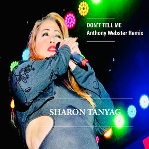 Don’t Tell Me (Anthony Webster Remix)