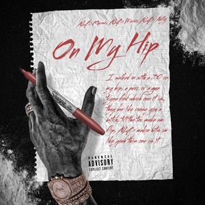 On My Hip (feat. NLB Marvo & NLB Nelly) [Explicit]