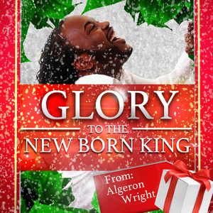 Glory to the New Born King