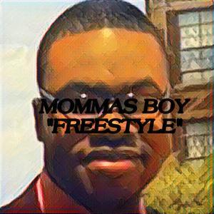 MOMMAS BOY FREESTYLE