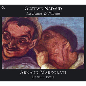 Nadaud: La Bouche & l'Oreille