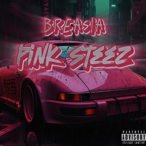 Pink Steez (Explicit)