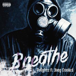 Breathe(feat. Kxng Crooked) (Explicit)