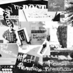 MOLLY HO #POSTROMANTICISMO (Explicit)