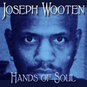 Joseph Wooten - We Want To Be Free
