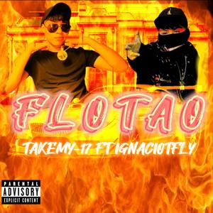 Flotao (feat. Ignaciotfly(PROD.ELBBYDELATRECE)) [Explicit]