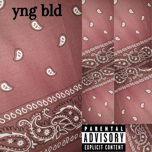 Yng Bld (Explicit)