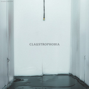 CLAUSTROPHOBIA (Explicit)