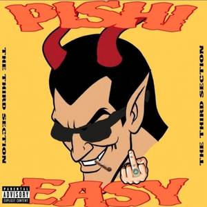 PISHI EASY (Explicit)