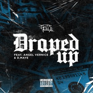 Draped Up (feat. Angel Vernice & D.MAYE) [Explicit]