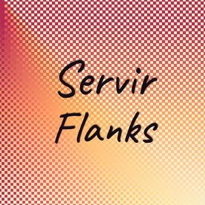 Servir Flanks
