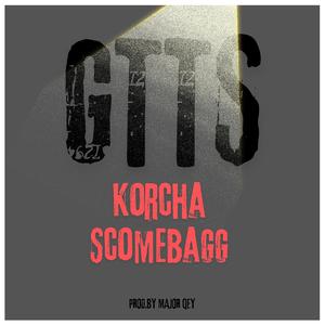 GTTS (feat. Scomebagg)