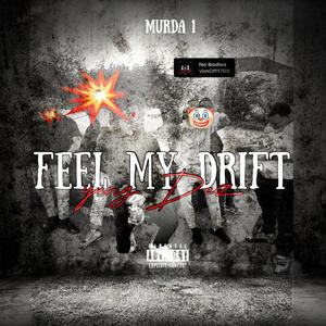 FEEL MY DRIFT (Explicit)