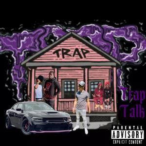 Trap Talk (Explicit)