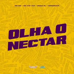 Olha o Nectar (Explicit)