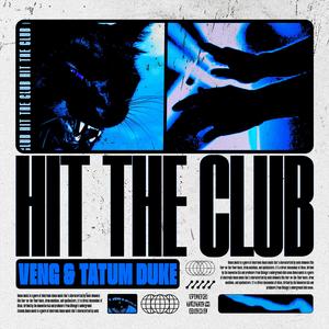 HIT THE CLUB (feat. tatum duke)