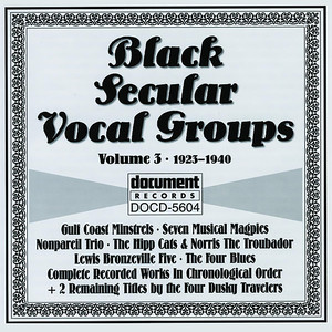 Black Secular Vocal Groups Vol. 3