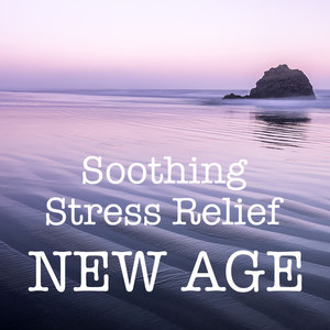 Soothing Stress Relief New Age