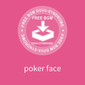 poker face