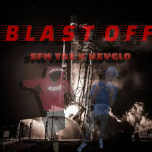 Blast Off (Explicit)