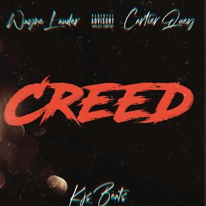 Creed (feat. Cartier Quey) [Explicit]