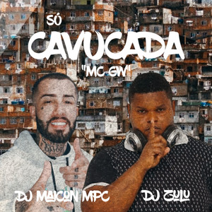 SÓ CAVUCADA (Explicit)