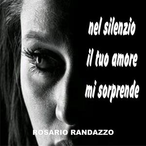 nel silenzio il tuo amore mi sorprende