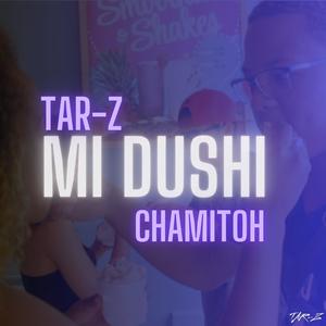 Mi Dushi (feat. Chamitoh)