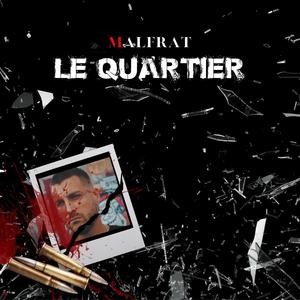 Le Quartier (Explicit)